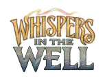 Whispers in the Well
