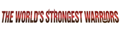The World's Strongest Warriors